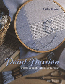 Point passion : broderie au point de croix pour la maison