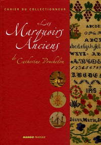 Les Marquoirs Anciens: De Catherine Pouchelon