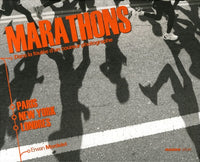 Marathons: Paris, New York, Londres