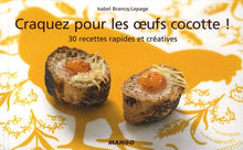 Craquez pour les Oeufs Cocotte !