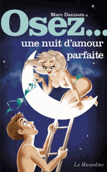 Osez une nuit d'amour parfaite