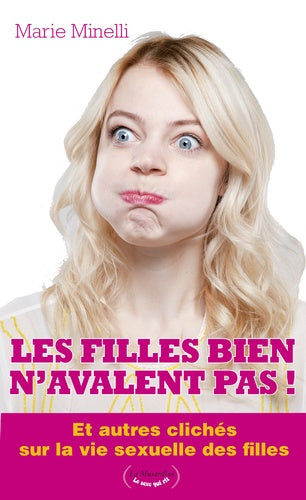 Les filles bien n'avalent pas