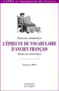 L'épreuve de vocabulaire d'ancien français : Parcours - Fiches de sémantique
