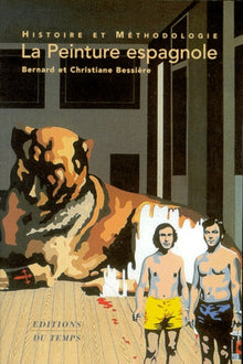La peinture espagnole : Histoire et méthodologie