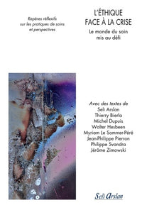 L’éthique face à la crise - Le monde du soin mis au défi