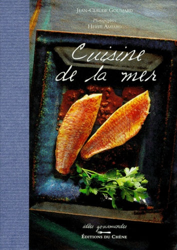 Idées gourmandes : Cuisine de la mer