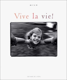 Vive la vie !