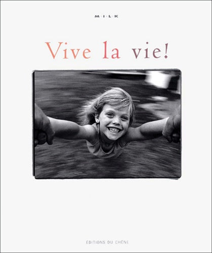 Vive la vie !