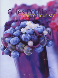 Gilles Pothier, Maitre Fleuriste