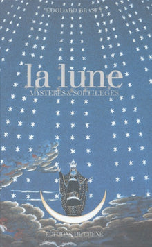 La Lune : Mystères et Sortilèges