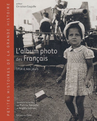 L'album photo des Français: 1914 à nos jours