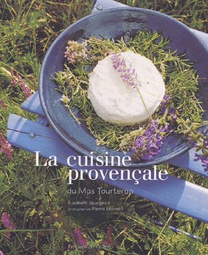 La cuisine provençale du mas de Tourteron