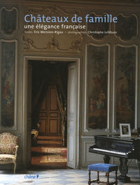 Châteaux de famille: Une élégance française