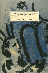 L'Ancien Testament: La Genèse, l'Exode, Le Cantique des cantiques