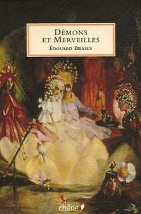 Démons et Merveilles: Fées, lutins, sorcières et autres créatures magiques