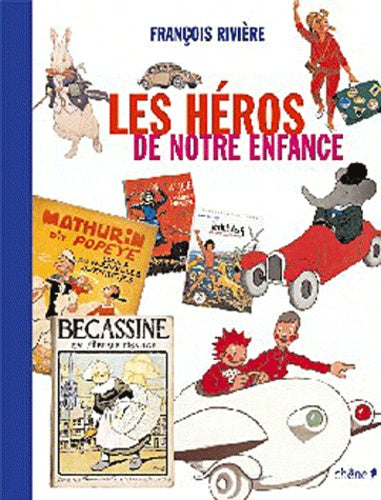 Les héros de notre enfance