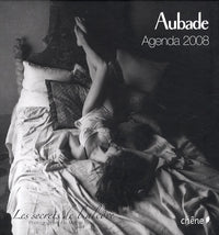 Agenda Aubade 2008: Les secrets de l'alcôve
