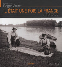 Il était une fois la France en photos