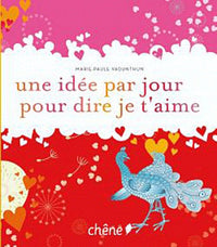 Une idée par jour pour dire je t'aime