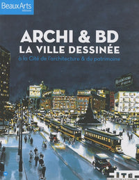 Archi & BD: La ville dessinée à la Cité de l'architecture & du patrimoine