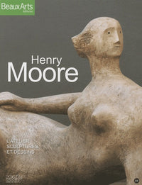 Henry Moore: L'atelier - sculptures et dessins