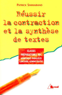 Réussir la contraction et la synthèse de textes