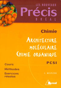 Architecture moléculaire, chimie organique : Chimie, PCSI