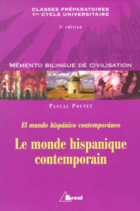 Le monde hispanique contemporain : mémento de civilisation bilingue