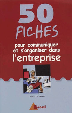 50 fiches communiquer, s'organiser, entreprendre