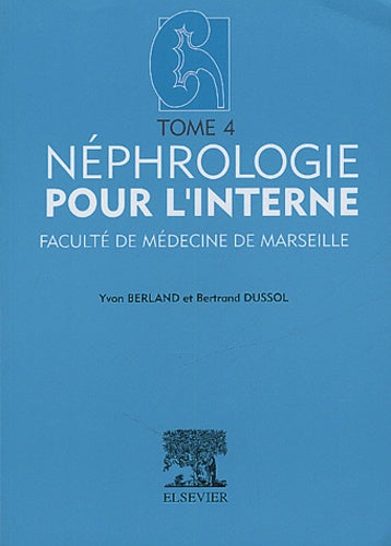Néphrologie pour l'interne: Tome 4