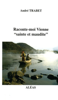 Raconte-moi Vienne: "Sainte et maudite"