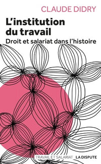 L'institution du travail
