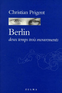 Berlin, deux temps trois mouvements