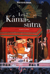 Les Kâma-sûtra : Figures de l'amour