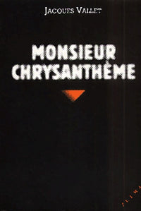 MONSIEUR CHRYSANTHEME