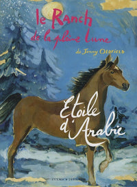 LE RANCH DE LA PLEINE LUNE T14 ETOILE D ARABIE