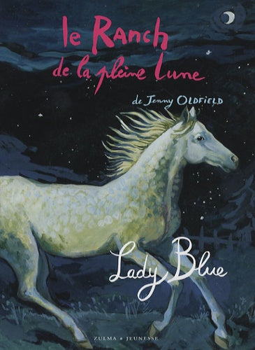 Le Ranch de la Pleine Lune, tome 3 : Lady Blue