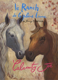 LE RANCH DE LA PLEINE LUNE T3 CALAMITY JOE