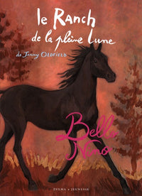 LE RANCH DE LA PLEINE LUNE T11 BELLO NINO