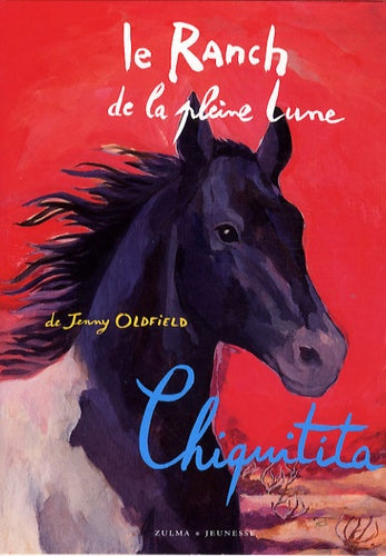 LE RANCH DE LA PLEINE LUNE T19 CHIQUITITA