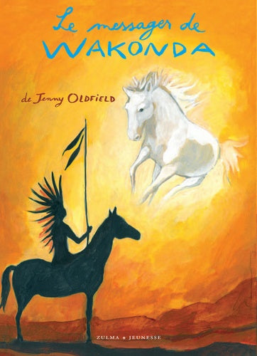 DREAMSEEKER- LE MESSAGER DE WAKONDA