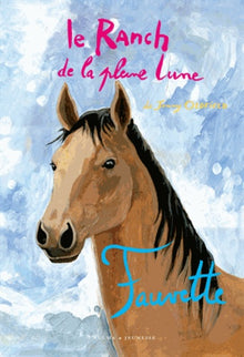 LE RANCH DE LA PLEINE LUNE T22 FAUVETTE