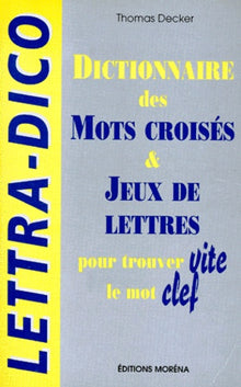 Lettra-Dico. Dictionnaire des mots croisés