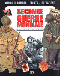 La Seconde Guerre Mondiale, 1939-1945. Objets Et Uniformes