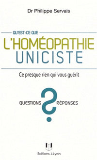 Qu'est-ce que l'homéopathie uniciste ?