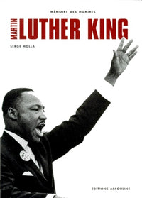 Martin Luther King. Extraits Des Principaux Discours