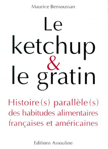 Le Ketchup & Le Gratin