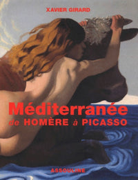 Méditerranée de Homère à Picasso