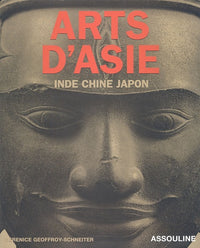 Arts d'Asie : Inde - Chine - Japon