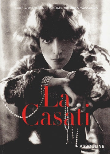 La Casati : Les Multiples vies de la Marquise Luisa Casati